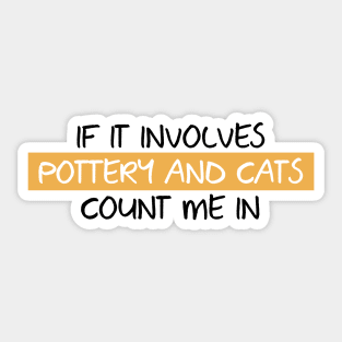 Cats and Pottery lover Sticker